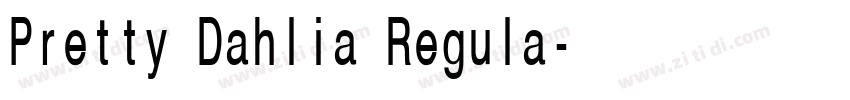 Pretty Dahlia Regula字体转换